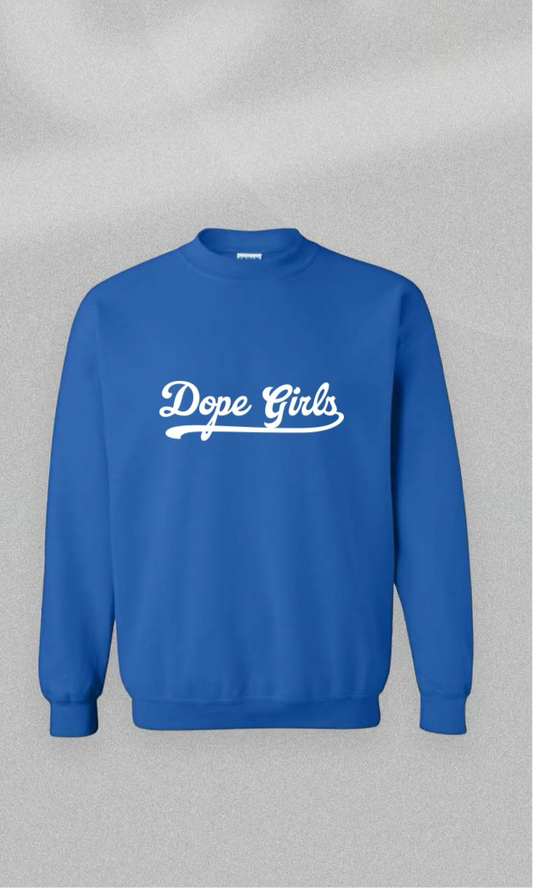 Dope Girls blue crewneck