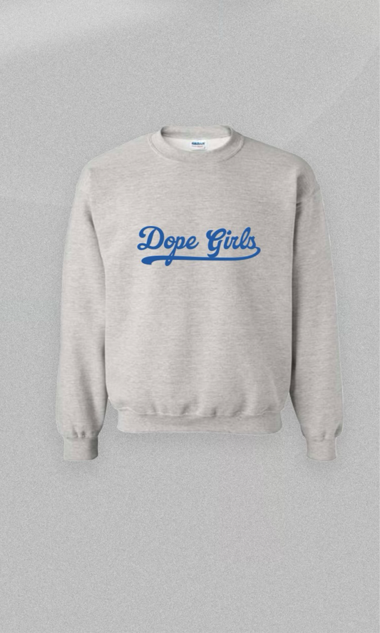 Dope Girls grey crewneck