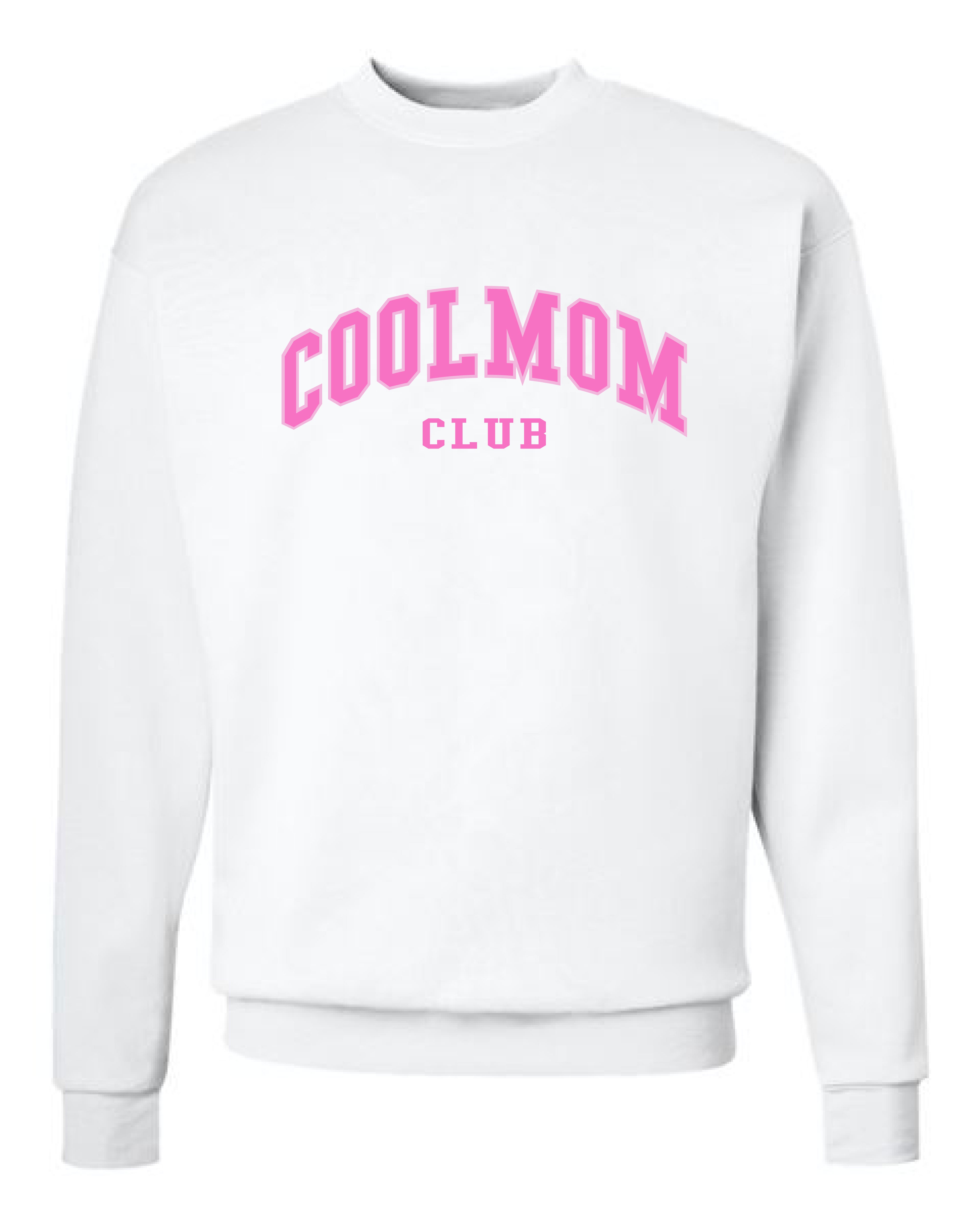 Cool Mom white crewneck